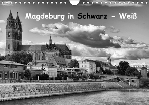 Magdeburg in Schwarz – Weiß (Wandkalender 2021 DIN A4 quer) von Bussenius,  Beate