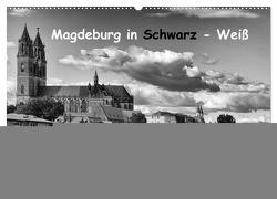 Magdeburg in Schwarz – Weiß (Wandkalender 2024 DIN A2 quer), CALVENDO Monatskalender von Bussenius,  Beate