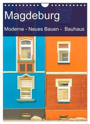 Magdeburg – Moderne – Neues Bauen – Bauhaus (Wandkalender 2024 DIN A4 hoch), CALVENDO Monatskalender von Schulz-Dostal,  Michael