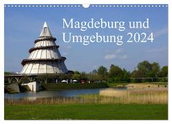 Magdeburg und Umgebung 2024 (Wandkalender 2024 DIN A3 quer), CALVENDO Monatskalender von Bussenius,  Beate