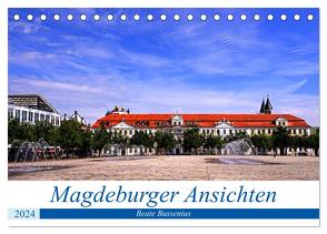 Magdeburger Ansichten (Tischkalender 2024 DIN A5 quer), CALVENDO Monatskalender von Bussenius,  Beate