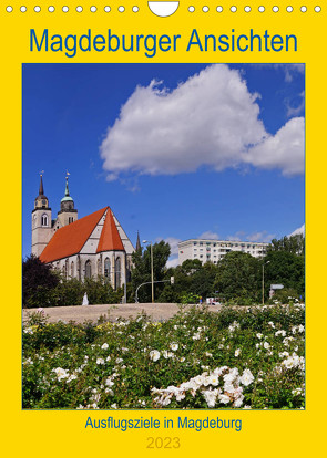 Magdeburger Ansichten (Wandkalender 2023 DIN A4 hoch) von Bussenius,  Beate