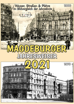 Magdeburger Jahresweiser 2021 von Kühling,  Axel