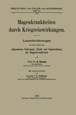 Magenkrankheiten durch Kriegseinwirkungen von Schultzen,  Wilhelm, Strauss,  Hermann