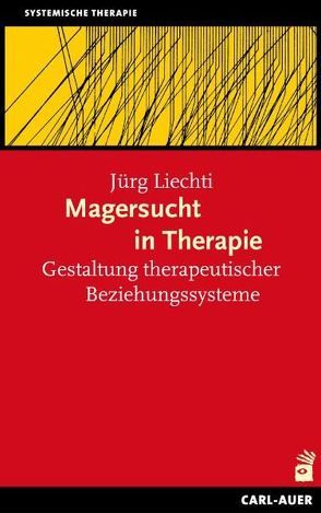 Magersucht in Therapie von Liechti,  Jürg