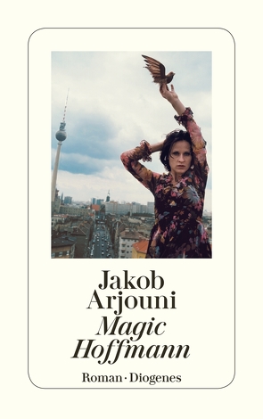 Magic Hoffmann von Arjouni,  Jakob