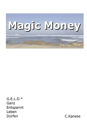 Magic Money von Kanese,  Christina