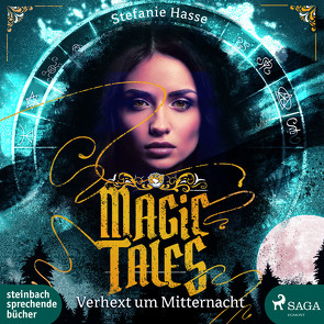 Magic Tales – Verhext um Mitternacht von Bechert,  Fanny, Hasse,  Stefanie