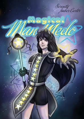 Magical Man Medo von Carter,  Serenity Amber, Hilgenstock,  Sophie, Stadler,  Laura, Wahl,  Nadine