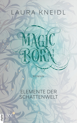 Magicborn von Kneidl,  Laura