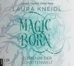 Magicborn von Göbel,  Carolin Sophie, Kneidl,  Laura