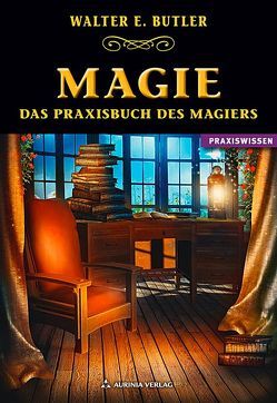 Magie von Butler,  Walter E.