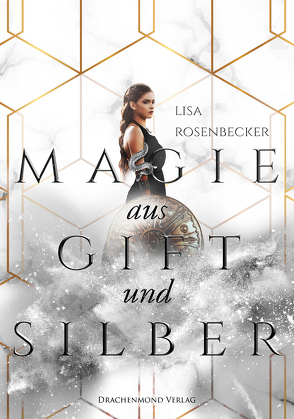 Magie aus Gift und Silber von Rosenbecker,  Lisa