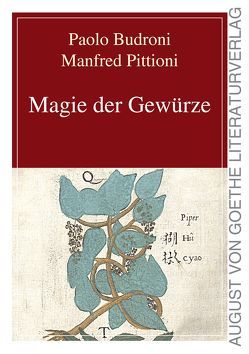 Magie der Gewürze von Budroni,  Paolo, Pittioni,  Manfred