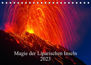 Magie der Liparischen Inseln 2023 (Tischkalender 2023 DIN A5 quer) von Lupo,  Giuseppe