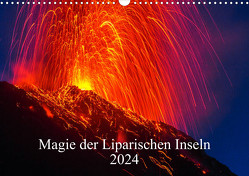 Magie der Liparischen Inseln 2024 (Wandkalender 2024 DIN A3 quer), CALVENDO Monatskalender von Lupo,  Giuseppe
