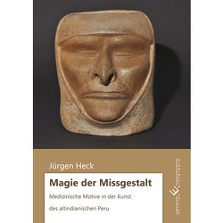 Magie der Missgestalt von Heck,  Jürgen