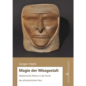 Magie der Missgestalt von Heck,  Jürgen