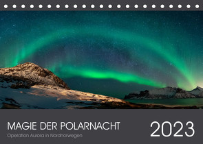 Magie der Polarnacht (Tischkalender 2023 DIN A5 quer) von Aurora,  Operation