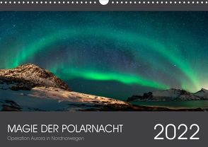 Magie der Polarnacht (Wandkalender 2022 DIN A3 quer) von Aurora,  Operation