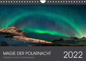 Magie der Polarnacht (Wandkalender 2022 DIN A4 quer) von Aurora,  Operation