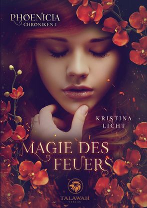 Magie des Feuers von Licht,  Kristina