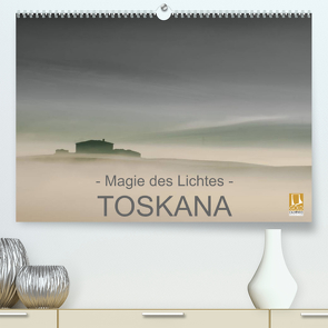 – Magie des Lichtes – TOSKANA (Premium, hochwertiger DIN A2 Wandkalender 2023, Kunstdruck in Hochglanz) von Sternitzke,  Ralf