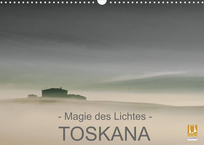 – Magie des Lichtes – TOSKANA (Wandkalender 2022 DIN A3 quer) von Sternitzke,  Ralf