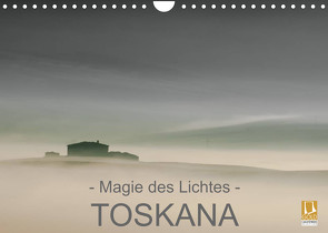 – Magie des Lichtes – TOSKANA (Wandkalender 2023 DIN A4 quer) von Sternitzke,  Ralf