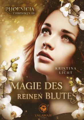 Magie des reinen Blutes von Licht,  Kristina