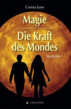 Magie – Die Kraft des Mondes von June,  Corina