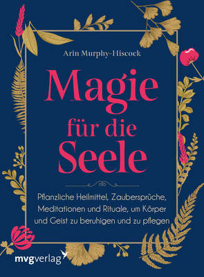 Magie für die Seele von Murphy-Hiscock,  Arin, Zürn,  Sabine