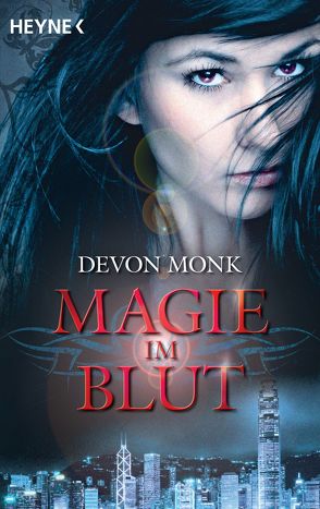 Magie im Blut von Monk,  Devon, Zeller,  Stefanie