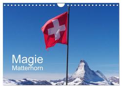 Magie Matterhorn (Wandkalender 2024 DIN A4 quer), CALVENDO Monatskalender von Dietsch,  Monika