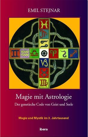 Magie mit Astrologie von Stejnar,  Emil