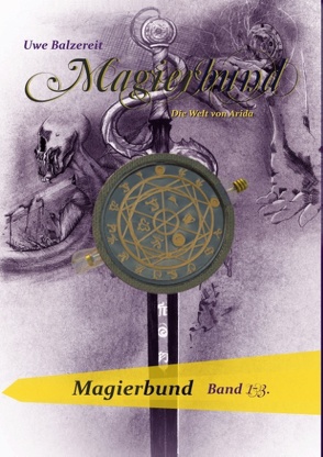 Magierbund Band 1-3 von Balzereit,  Uwe