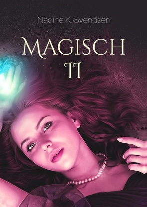 Magisch II von K. Svendsen,  Nadine