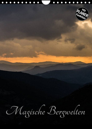 Magische Bergwelten (Wandkalender 2022 DIN A4 hoch) von Almberger,  Günter