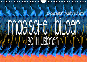 Magische Bilder – 3D Illusionen (Wandkalender 2023 DIN A4 quer) von Utz,  Renate