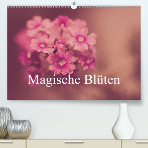 Magische Blüten (Premium, hochwertiger DIN A2 Wandkalender 2021, Kunstdruck in Hochglanz) von MARX - PHOTOART (www.marx-photoart.de),  MICHAEL