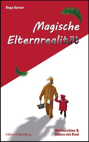 Magische Elternrealität von Rega,  Kerner