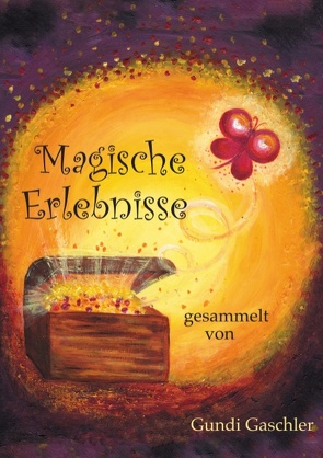 Magische Erlebnisse von Gaschler,  Gundi