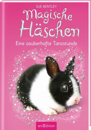 Magische Häschen – Eine zauberhafte Tanzstunde von Bentley,  Sue, Farley,  Andrew, Jürgens,  Katharina, Swan,  Angela