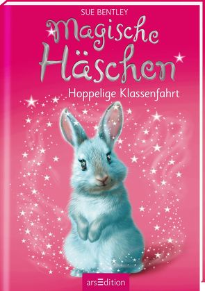 Magische Häschen – Hoppelige Klassenfahrt von Bentley,  Sue, Jürgens,  Katharina, Swan,  Angela