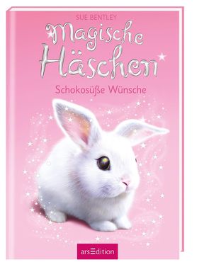 Magische Häschen – Schokosüße Wünsche von Bentley,  Sue, Jürgens,  Katharina, Swan,  Angela