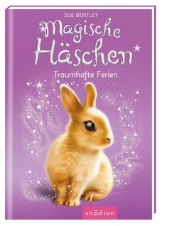 Magische Häschen – Traumhafte Ferien von Bentley,  Sue, Jürgens,  Katharina, Swan,  Angela