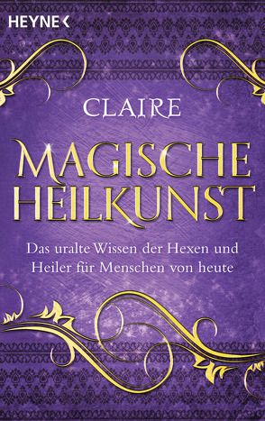 Magische Heilkunst von Claire