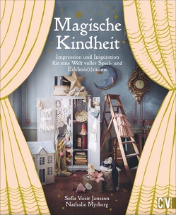 Magische Kindheit von Bettendorf,  Britta, Jansson,  Sofia Vusir, Myrberg,  Nathalie