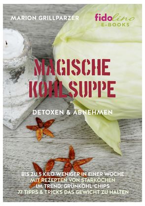 Magische Kohlsuppe von Grillparzer,  Marion