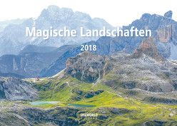 Magische Landschaften – Kalender 2018 – ONEWORLD PICTURE – Wandkalender – 42 cm x 30 cm von Bies,  Henryk, Lippmann,  Stefan, Oberhauser,  Stefan, Plattner,  Robert, Schmidt,  Elisabeth